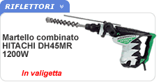 Martello COMBINATO Hitachi DH45MR Martello tassellatore demolitore Hitachi DH45MR